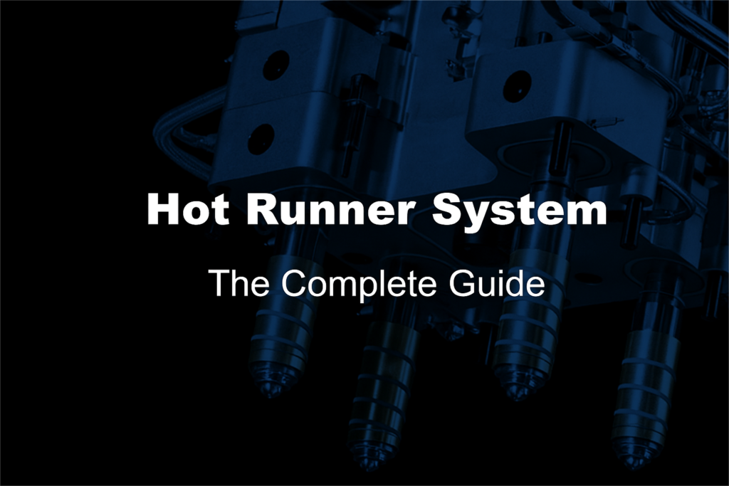 Hot Runner Systems