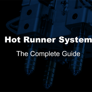 Hot Runner Systems