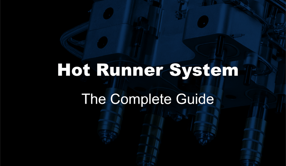 Hot Runner Systems