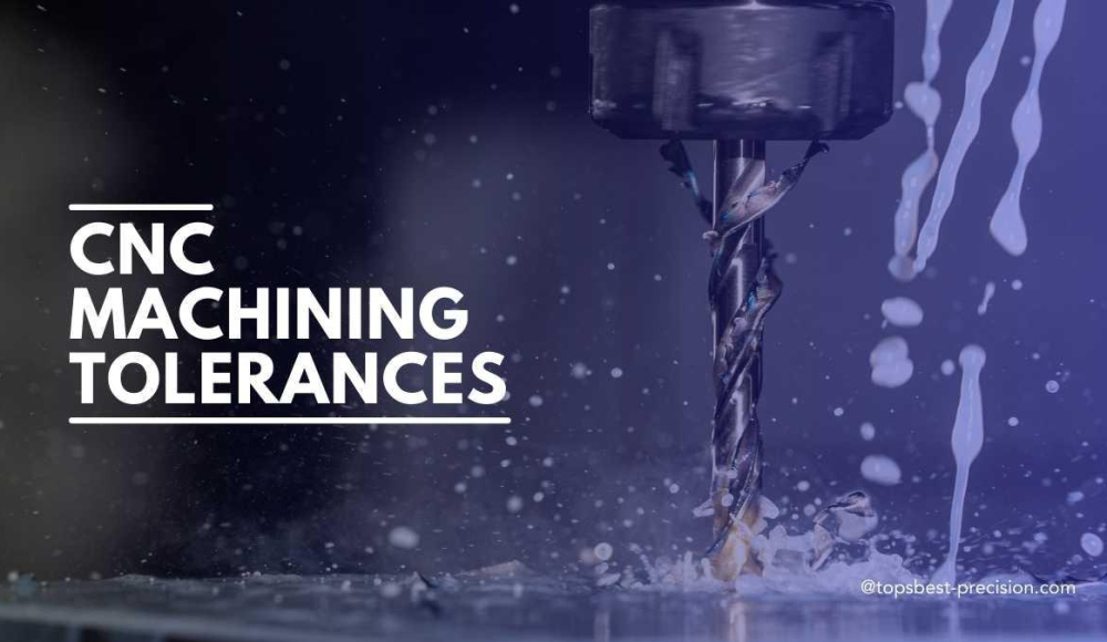 CNC Machining Tolerances