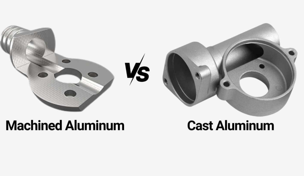 Machined Aluminum Vs Cast Aluminum