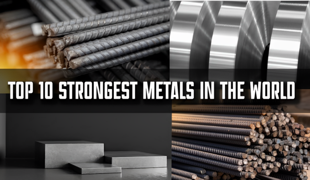 Top 10 Strongest Metals In The World