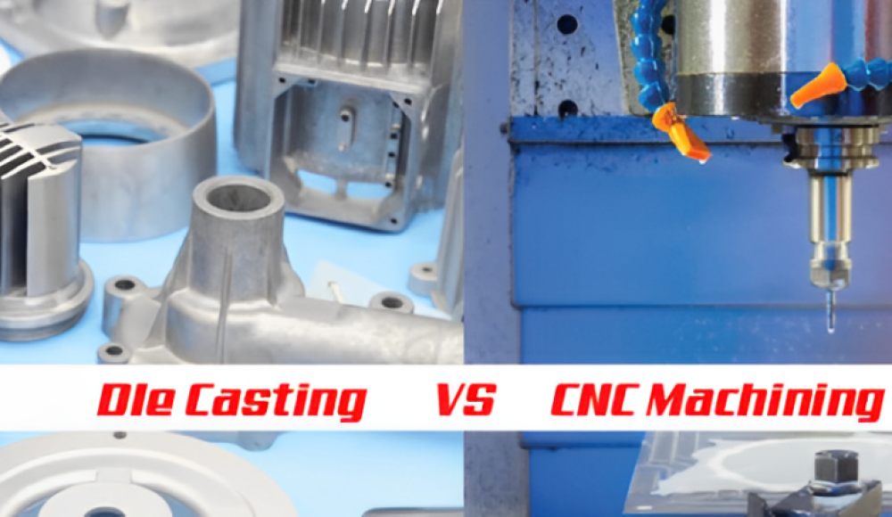 die casting VS cnc machining